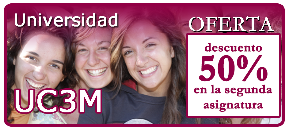 Oferta: 50% de descuento en la segunda asignatura (UC3M)